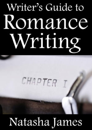 Writer's Guide to Romance Writing