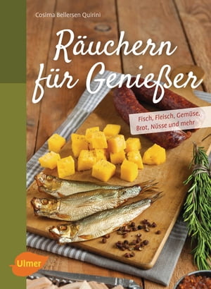 Räuchern für Genießer