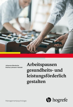 Arbeitspausen gesundheits- und leistungsf?rderlich gestalten