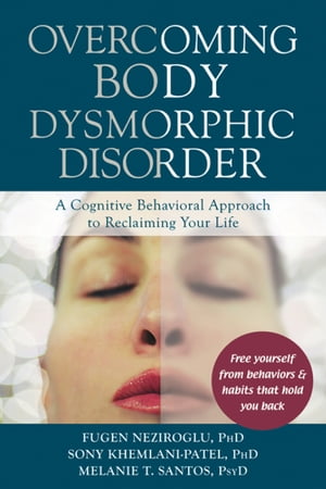 Overcoming Body Dysmorphic Disorder