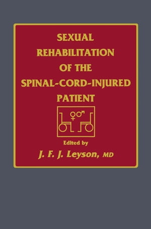 Sexual Rehabilitation of the Spinal-Cord-Injured Patient