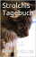 Strolchis Tagebuch - Teil 225Żҽҡ[ Beatrice Kobras ]