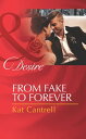 From Fake To Forever (Newlywed Games, Book 2) (Mills & Boon Desire)【電子書籍】[ Kat Cantrell ]
