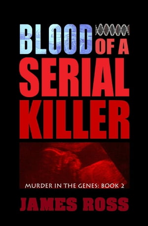 Blood of a Serial Killer