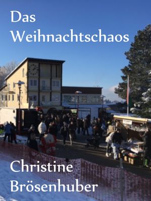 Das Weihnachtschaos【電子書籍】[ Christine