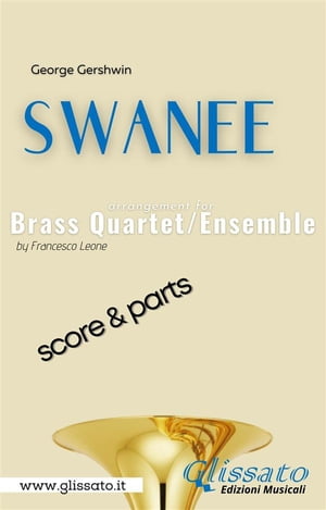 Swanee - Brass Quartet/Ensemble (score & parts)