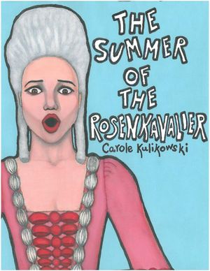 The Summer of the Rosenkavalier