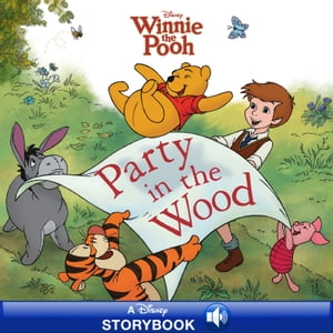 Winnie the Pooh: Party in the Wood A Disney Read Along【電子書籍】[ Lisa Ann Marsoli ]