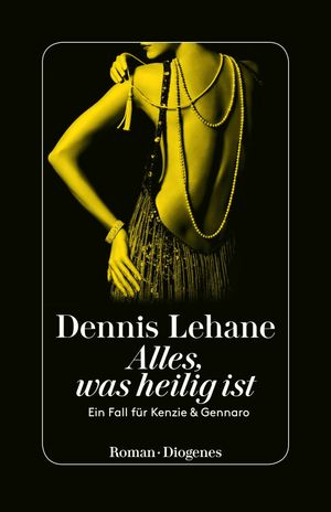 Alles, was heilig ist Ein Fall f?r Kenzie &GennaroŻҽҡ[ Dennis Lehane ]