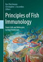 Principles of Fish Immunology From Cells and Molecules to Host Protection【電子書籍】