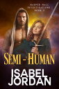 ŷKoboŻҽҥȥ㤨Semi-Human Psychic paranormal detective romanceŻҽҡ[ Isabel Jordan ]פβǤʤ667ߤˤʤޤ