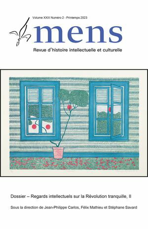 Mens. Volume 23, num?ro 2, printemps 2023, Regards intellectuels sur la R?volution tranquille, II【電子書籍】[ Jean-Philippe Carlos ]