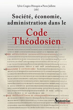 Soci?t?, ?conomie, administration dans le Code Th?odosien【電子書籍】