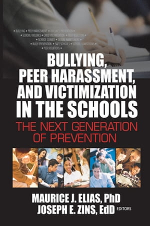 Bullying, Peer Harassment, and Victimization in the Schools