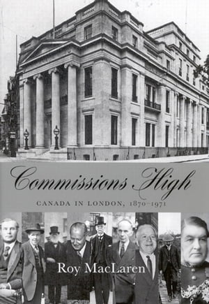 Commissions High Canada in London, 1870-1971【