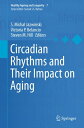 Circadian Rhythms and Their Impact on Aging【電子書籍】