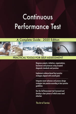 Continuous Performance Test A Complete Guide - 2020 Edition【電子書籍】[ Gerardus Blokdyk ]