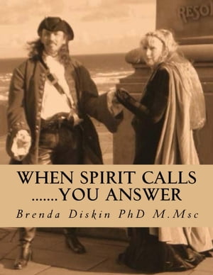 When Spirit Calls: you answer