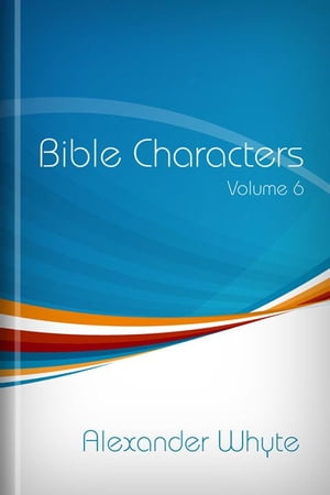 Bible Characters, Volume 6