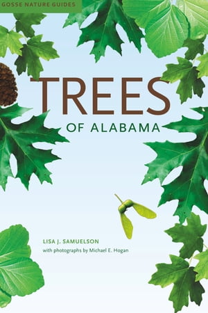 楽天楽天Kobo電子書籍ストアTrees of Alabama【電子書籍】[ Lisa J. Samuelson ]