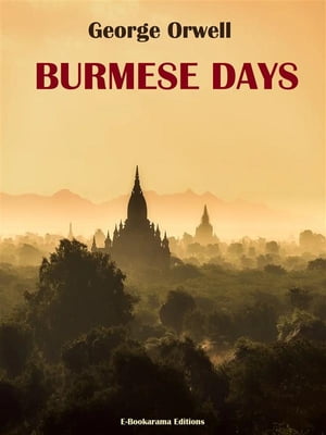 Burmese DaysŻҽҡ[ George Orwell ]