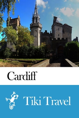 Cardiff (Scotland) Travel Guide - Tiki Travel