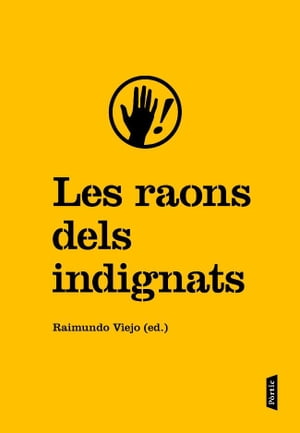 Les raons dels indignatsŻҽҡ[ Raimundo Viejo Vi?as ]