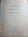 ŷKoboŻҽҥȥ㤨General Connection of ParticlesŻҽҡ[ Dr. Mohammad Ali Taheri ]פβǤʤ532ߤˤʤޤ