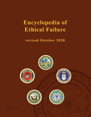 Encyclopedia of Ethical Failure revised October 2020