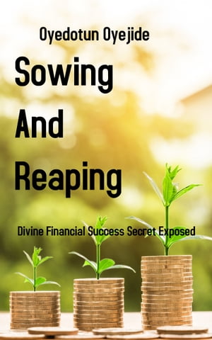 Sowing And Reaping