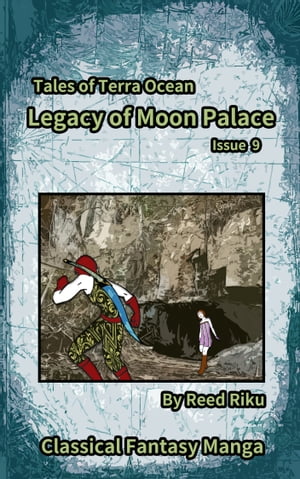 Legacy of Moon Palace Issue 9