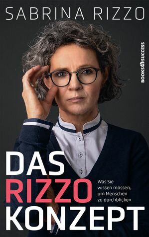 Das Rizzo-Konzept Was Sie wissen m?ssen, um Menschen zu durchblicken