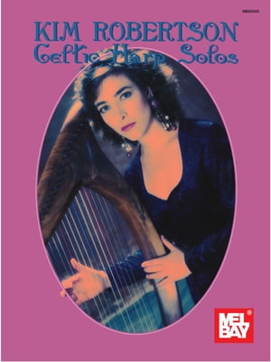 Kim Robertson Celtic Harp Solos