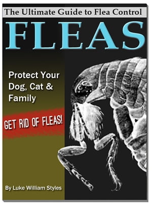 The Ultimate Guide to Flea Control