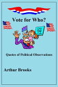 Vote for Who? Quotes of Political Observations