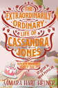 Miss Popular The Extraordinarily Ordinary Life of Cassandra Jones