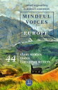 Mindful Voices of Europe Mind-expanding outdoors moments【電子書籍】[ Vincent HERY ]