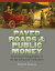 Paved Roads & Public Money