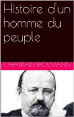 Histoire d'un homme du peuple