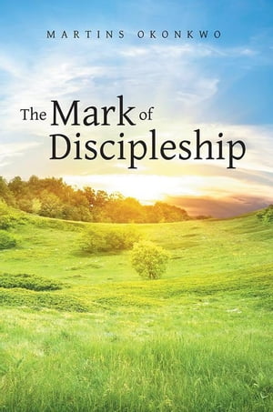 The Mark of Discipleship