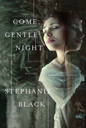 Come, Gentle Night (Natalie Marsh #5)Żҽҡ[ Black ]