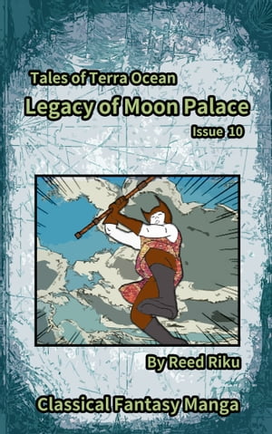 Legacy of Moon Palace Issue 10