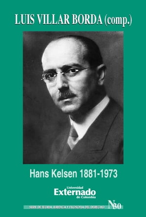 Hans Kelsen 1881-1973【電子書籍】[ Luis Villar Borda ]