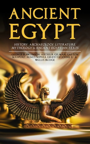ANCIENT EGYPT: History, Archaeology, Literature, Mythology & Ancient Egyptian Texts
