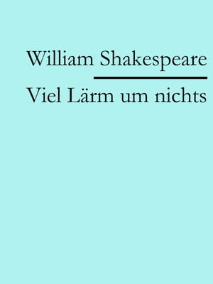 ŷKoboŻҽҥȥ㤨Viel L?rm um nichtsŻҽҡ[ William Shakespeare ]פβǤʤ200ߤˤʤޤ
