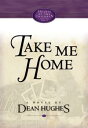 Take Me Home【電子書籍】[ Dean Hughes ]