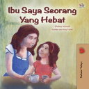 Ibu Saya Seorang Yang Hebat Malay Bedtime Collection【電子書籍】 Shelley Admont