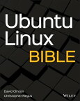 Ubuntu Linux Bible【電子書籍】[ David Clinton ]