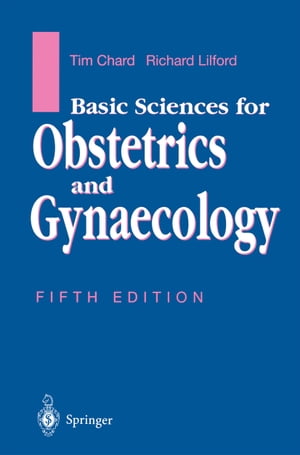 Basic Sciences for Obstetrics and Gynaecology【電子書籍】[ Tim Chard ]