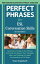 Perfect Phrases for ESL: Conversation Skills, Second Edition【電子書籍】[ Diane Engelhardt ]